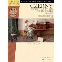 Carl Czerny Practical Method for Beginners Op. 599 | Piano Exercises and Etudes with Online Audio | Classical Piano Technique Book for Developing ... | Hal Leonard (Hal Leonard Piano Library) Paperback December 1, 2011