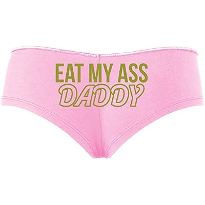 Knaughty Knickers Eat My Ass Daddy Lick It Love Spank Me Pink Slutty Panties