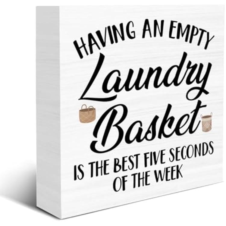 Laundry Sign - Laundry Room Signs Having an Empty Laundry Basket Is the Best Five Seconds of the Week Wood Block Sign Farmhouse Decoration for Home Laundry Room Shelf Desk Table