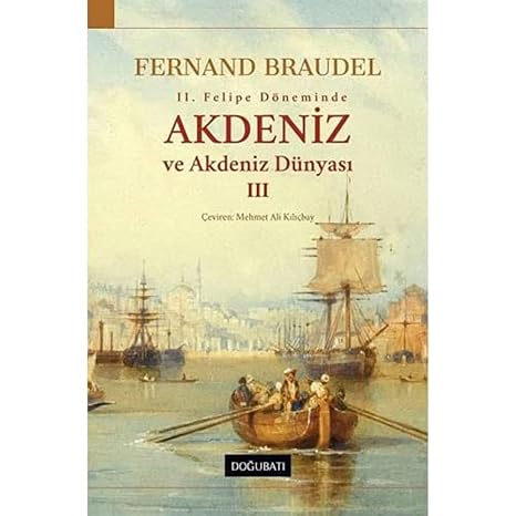 2. Felipe Döneminde Akdeniz ve Akdeniz Dünyası 3