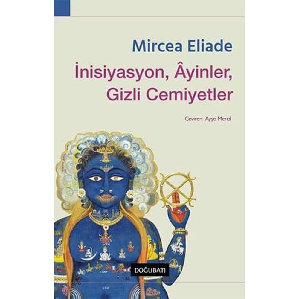 İnisiyasyon, Ayinler, Gizli Cemiyetler Kağıt Kapak – 11 Haziran 2022