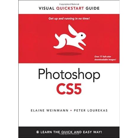 Photoshop CS5 for Windows and Macintosh: Visual QuickStart Guide (Visual QuickStart Guides)