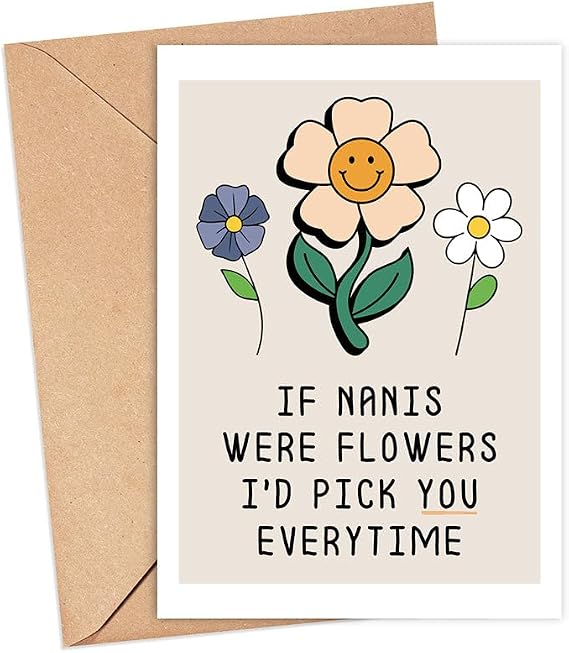 YoungGift If Nanis Were Flowers I'd Pick You Everytime - Nani Birthday Card - Mother's Day Card For Nani - Flower Card - Gift For Nani - Thank You Card For Your Nani
