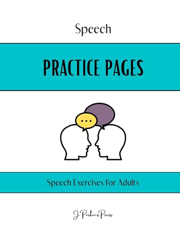 Speech Practice Pages: Speech Exercises for Adults