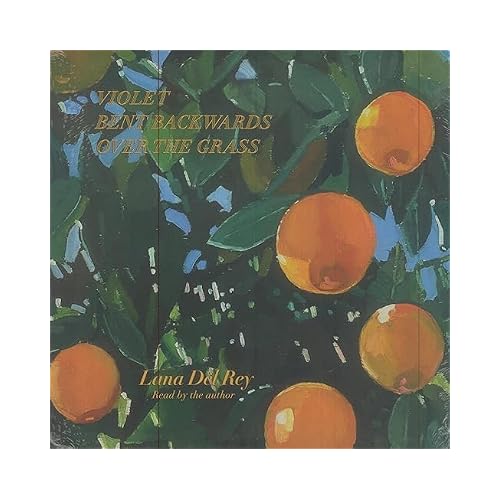 Lana Del Ray - Violet Bent Backwars Over The Grass