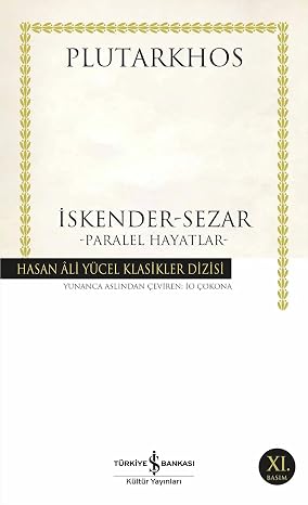 İskender - Sezar - Paralel Hayatlar: Hasan Ali Yücel Klasikler Dizisi