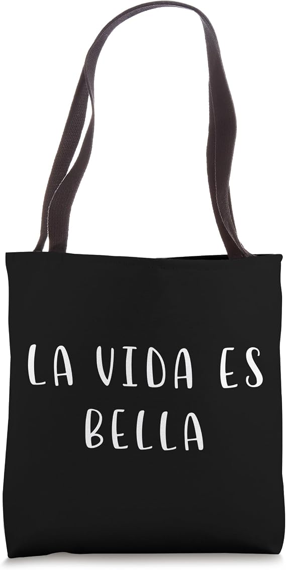 La vida es bella frase inspiradora mensaje positivo Tote Bag