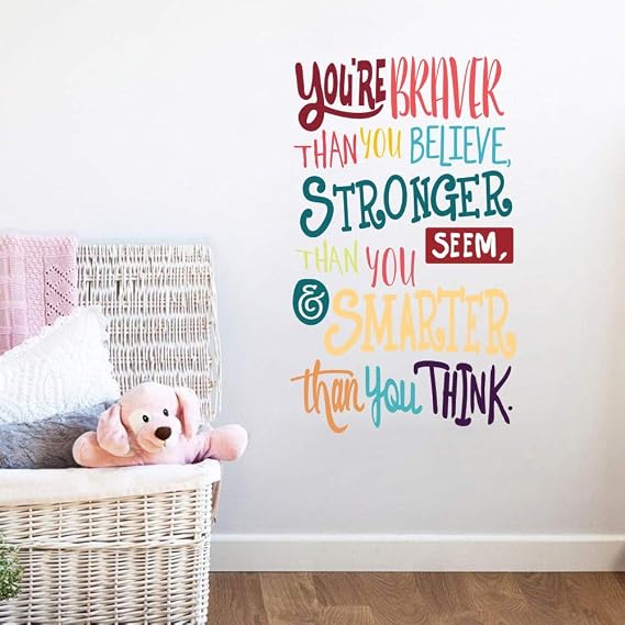 Colorful Inspirational Quote Wall Decal-Youre Braver Than You Believe,Stronger Than You Seem,Smarter Than You Think, Positive Quote Sticker for Kids Room Nursery,Classroom Decor