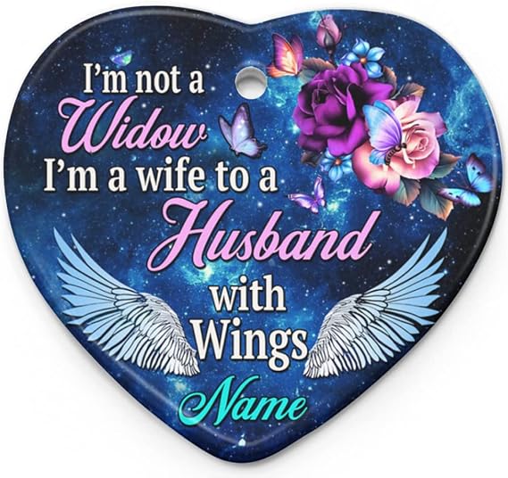 Personalized Butterfly Memorial Gifts Im Not A Widow Ornament Wife to Husband with Wings for Christmas Ceramic Loss of Decorations Among Us Ornaments VER 2, White