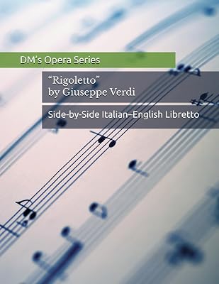 Rigoletto: Opera Libretto with ItalianEnglish Translation Paperback January 4, 2025