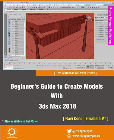 Beginner's Guide to Create Models With 3ds Max 2018