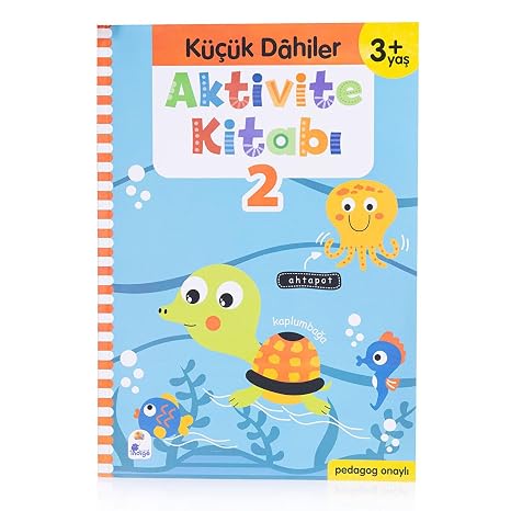 Aktivite Kitabı 2 - Küçük Dahiler 3+ Yaş: Pedagog Onaylı