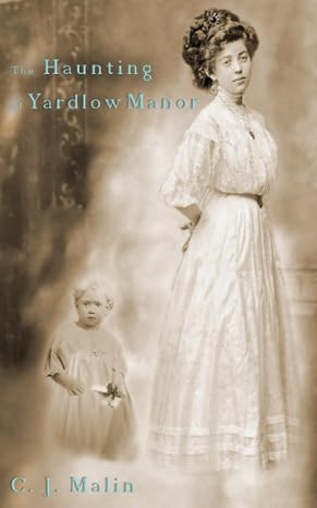 The Haunting at Yardlow Manor
