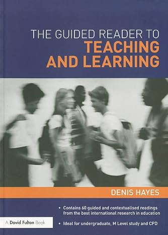 The Guided Reader to Teaching and Learning