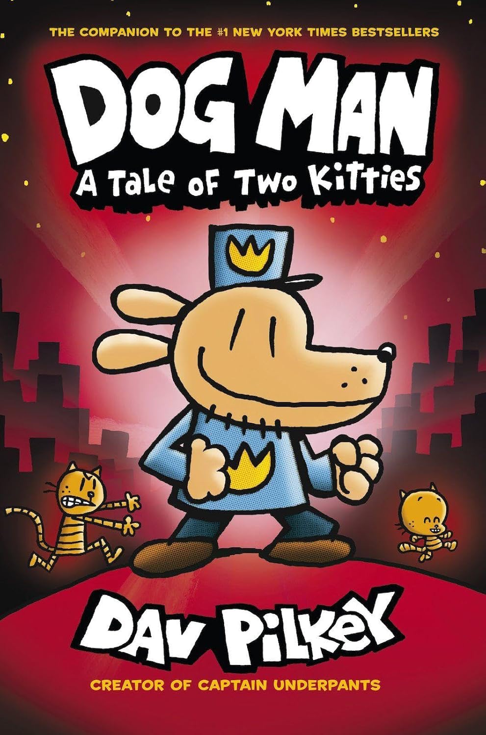 Dog Man: A Tale of Two Kitties: From the Creator of Captain Underpants Dog Man #3 Paperback – 5 July 2018