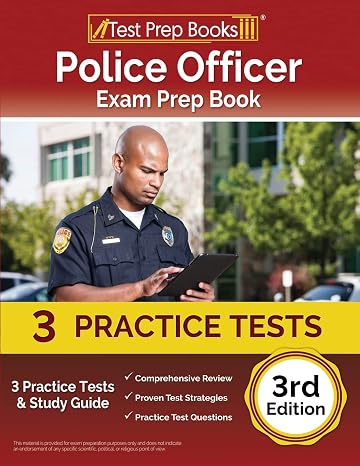 Police Officer Exam Prep Book: 3 Practice Tests and Study Guide: [3rd Edition]