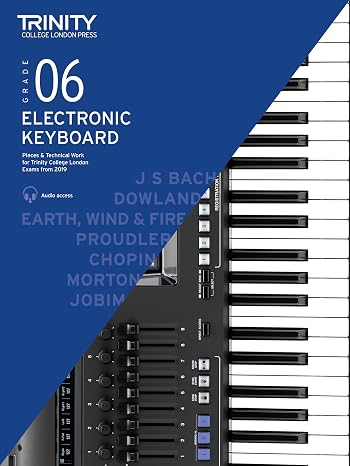 Trinity College London Electronic Keyboard Exam Pieces & Technical Work From 2019: Grade 6: And Technical Work - Grade 6