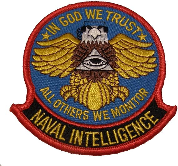 NAVAL INTELLIGENCE - In GOD We Trust, All Others We Monitor PATCH - Color - Veteran Owned Business.