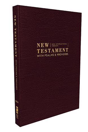 NIV, New Testament with Psalms and Proverbs, Pocket-Sized, Paperback, Burgundy, Comfort Print