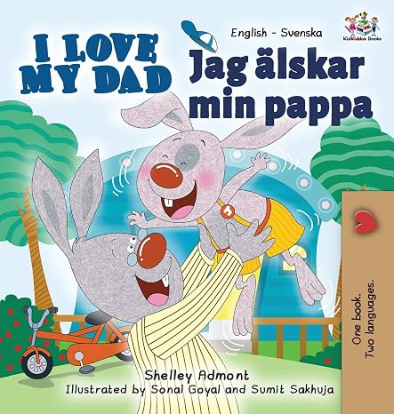 I Love My Dad (English Swedish Bilingual Book) (English Swedish Bilingual Collection) (Swedish Edition)