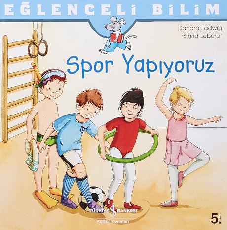 Eğlenceli Bilim – Spor Yapıyoruz