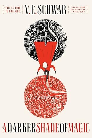 A Darker Shade of Magic: A Novel
