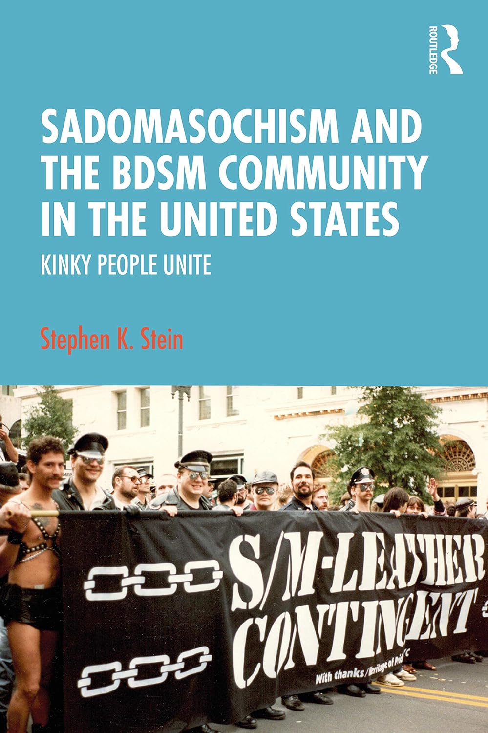 Sadomasochism and the BDSM Community in the United States 1st Edition