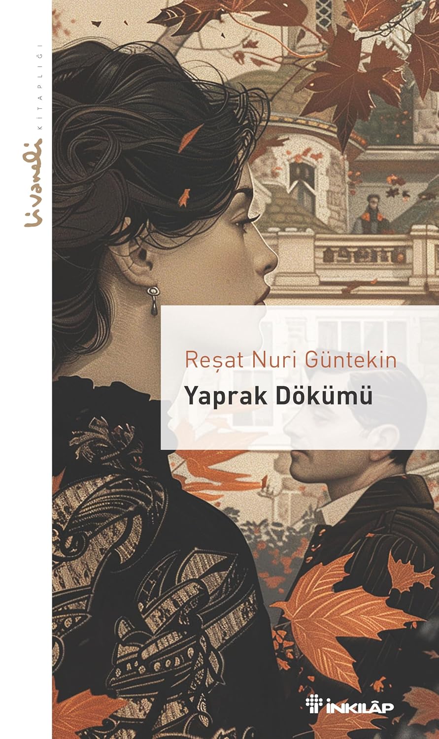 Yaprak Dökümü - Livaneli Kitaplığı Kağıt Kapak – 13 Aralık 2024