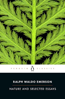 Nature and Selected Essays Penguin Classics Paperback May 27, 2003