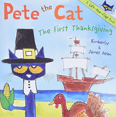 Pete the Cat: The First Thanksgiving: A Thanksgiving Lift-the-Flap Book for Kids Paperback Lift the flap, October 1, 2013